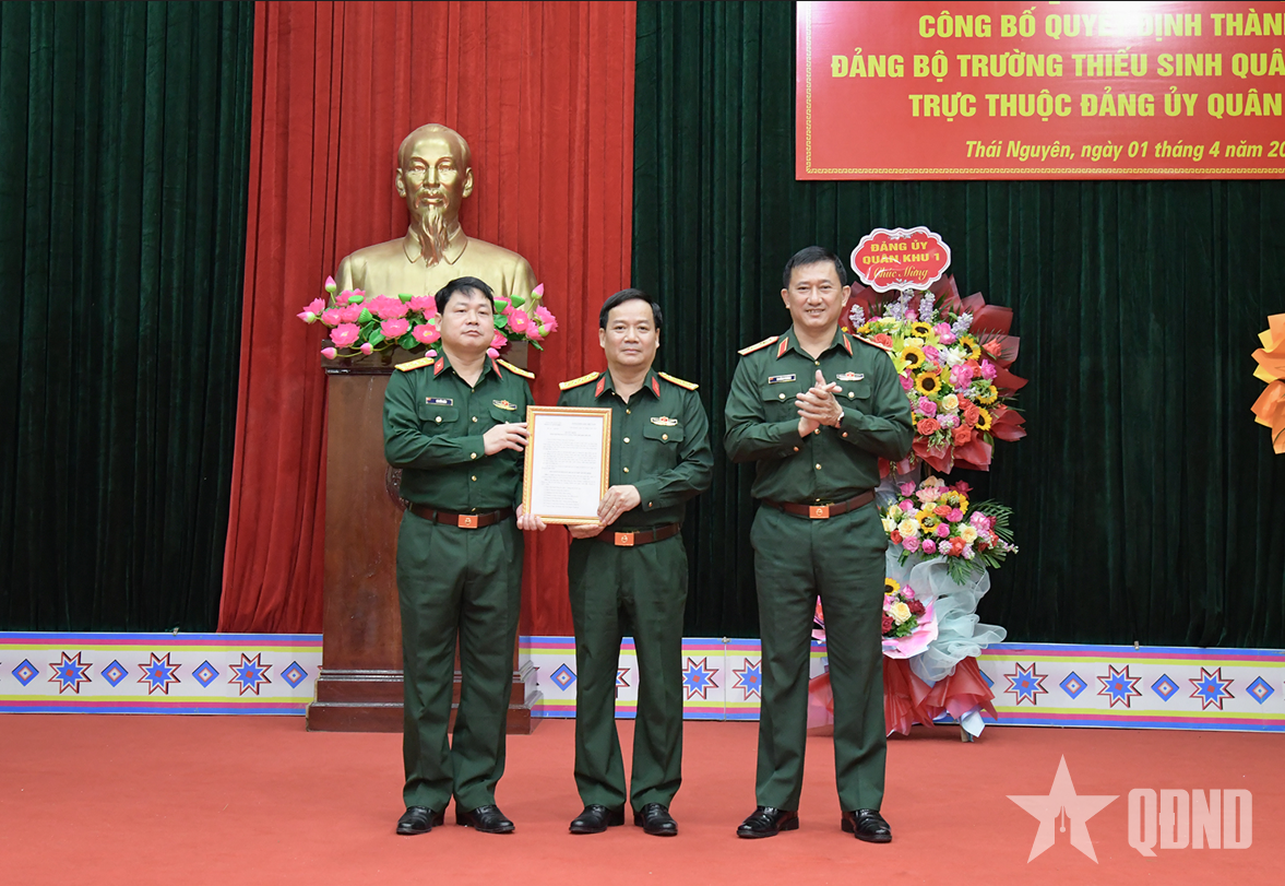 Đảng ủy Quân khu 1 công bố Quyết định thành lập Đảng bộ Trường Thiếu sinh quân miền Bắc